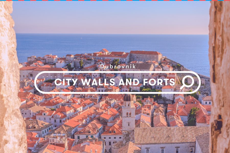 Explore: City Walls and Forts of Dubrovnik