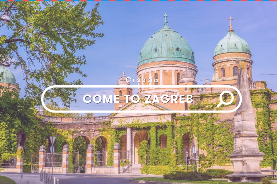 Come to Zagreb